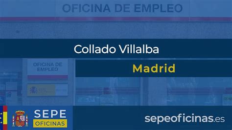 OFICINAS DE EMPLEO COLLADO VILLALBA